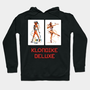 Klondike Deluxe Hoodie